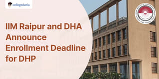 IIM Raipur and Digital Health Academy Announce Enrollment Deadline for Digital Health Programs; Check Details Here